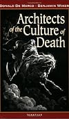 Architects of the Culture of Death