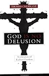 God is No Delusion: A Refutation of Richard Dawkins