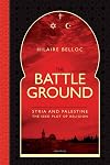 The Battleground: Syria and Palestine the Seedplot of Religion