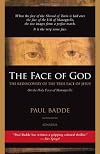 The Face of God: The Rediscovery Of The True Face of Jesus