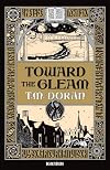 Toward the Gleam: A Novel