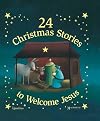 24 Christmas Stories to Welcome Jesus
