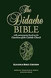 Holy Bible The Didache Bible With Commentaries Based On The Catechism Of The Catholic Church Ignatius Edition