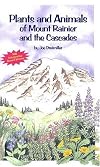 A Pocket Field Guide to the Plants and Animals of Mount Rainier