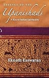 Essence of the Upanishads: A Key to Indian Spirituality (Wisdom of India)