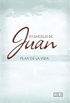 LBLA Evangelio de Juan, tapa suave: Plan de la Vida (Spanish Edition)