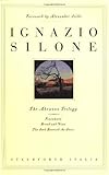 The Abruzzo Trilogy Fontamara Bread And Wine The Seed Beneath The Snow V 13