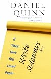 If They Give You Lined Paper, Write Sideways.