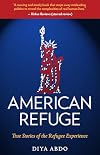 American Refuge: True Stories of the Refugee Experience