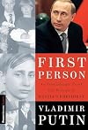 First Person: An Astonishingly Frank Self-Portrait by Russia's President