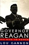 Governor Reagan: His Rise To Power