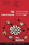The Chastening: Inside The Crisis That Rocked The Global Financial System And Humbled The Imf