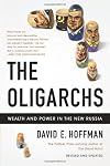The Oligarchs: Wealth And Power In The New Russia