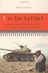 I is for Infidel: From Holy War to Holy Terror in Afghanistan