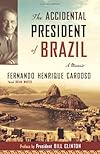 The Accidental President of Brazil: A Memoir
