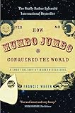 How Mumbojumbo Conquered The World A Short History Of Modern Delusions