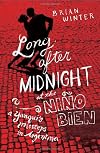 Long After Midnight at the Niño Bien: A Yanqui’s Missteps in Argentina