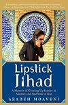Lipstick Jihad: A Memoir of Growing Up Iranian in America and American in Iran
