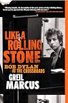 Like a Rolling Stone: Bob Dylan at the Crossroads