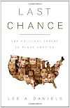 Last Chance: The Political Threat to Black America