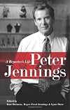 Peter Jennings: A Reporter's Life