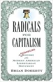 Radicals for Capitalism