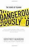 The Years of Talking Dangerously