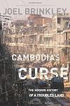 Cambodia's Curse: The Modern History of a Troubled Land