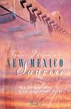 New Mexico Sunrise (A Place to Belong / Perfect Love / Tender Journeys / The Willing Heart)