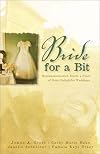 Bride for a Bit (From Pride to Bride / From Halter to Altar / From Alarming to Charming / From Carriage to Marriage)