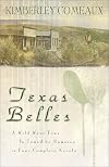 Texas Belles (One More Chance / Courtin' Patience / Susannah's Secret / The Sheriff and the Outlaw)