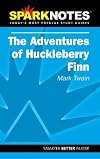 The Adventures of Huckleberry Finn - Mark Twain (SparkNotes)