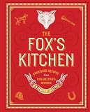 The Foxs Kitchen Cherished Recipes From Philadelphias Historic Radnor Hunt
