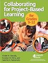 Collaborating for Project-Based Learning in Grades 9-12