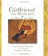 Girlfriend, You Are The Best!: A Fable for Our Times