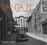Santa Fe A Walk Through Time
