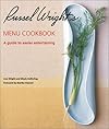 Russel Wright's Menu Cookbook: A Guide to Easier Entertaining