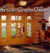The Arts & Crafts Cabin