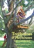 Treehouses Playhouses You Can Build