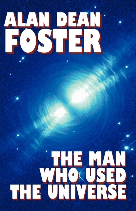 The Man Who Used the Universe book cover
