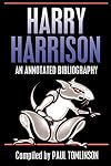 Harry Harrison:: An Annotated Bibliography