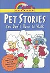 Pet Stories: You Don't Have to Walk