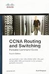 CCNA Routing and Switching Portable Command Guide (ICND1 100-105, ICND2 200-105, and CCNA 200-125)