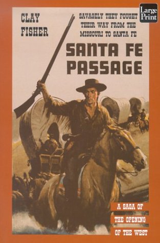 Santa Fe Passage (As:Clay Fisher) cover