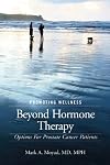 Promoting Wellness Beyond Hormone Therapy: Options for Prostate Cancer Patients
