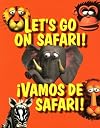 Let's Go on Safari! ¡Vamos de safari!