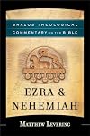 Ezra & Nehemiah (Brazos Theological Commentary on the Bible)