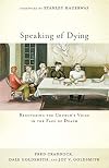 Speaking of Dying: Recovering the Church's Voice in the Face of Death