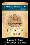 Judges & Ruth (Brazos Theological Commentary on the Bible)