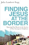 Finding Jesus at the Border